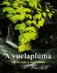 A VUELAPLUMA. CRECER CON LA FOTOGRAFIA