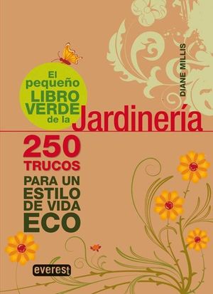 EL PEQUEÑO LIBRO VERDE DE LA JARDINERÍA