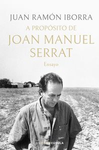 A PROPOSITO DE JOAN MANUEL SERRAT