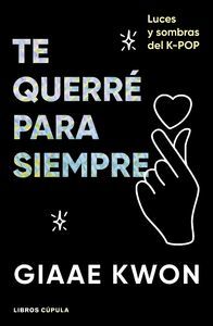 TE QUERRE PARA SIEMPRE