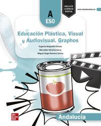 1ESO. EDUCACION PLASTICA, VISUAL Y AUDIOVISUAL GRAPHOS A ANDALUCIA MCGRAW HILL