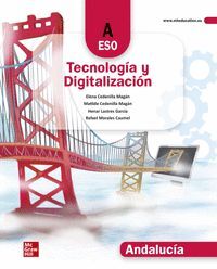 2ESO. TECNOLOGIA Y DIGITALIZACION A LOMLOE ANDALUCIA 2024 MCGRAW HILL
