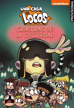 UNA CASA DE LOCOS 5. CRIATURAS DE LA OSCURIDAD