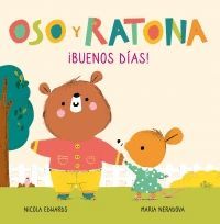 OSO Y RATONA. BUENOS DIAS (PEQUEÑA MANITAS)