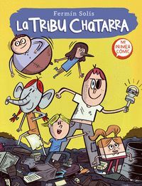 LA TRIBU CHATARRA 1. LA TRIBU CHATARRA
