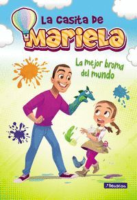 LA CASITA DE MARIELA 1. LA MEJOR BROMA DEL MUNDO