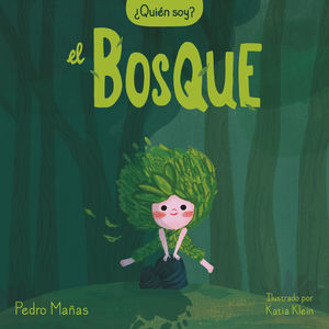 QUIEN SOY EL BOSQUE