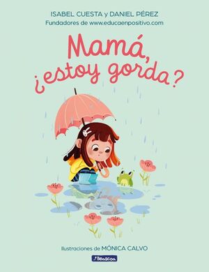 MAMA, ESTOY GORDA
