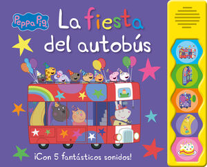 PEPPA PIG. LA FIESTA DEL AUTOBUS