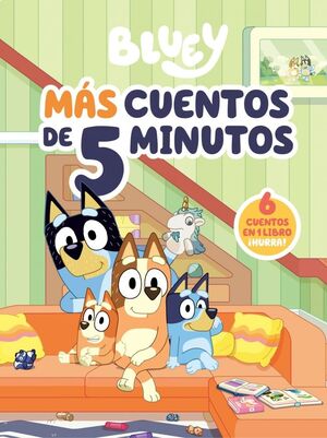 BLUEY RECOPILATORIO DE CUENTOS MAS CUENTOS DE 5 MINUTOS