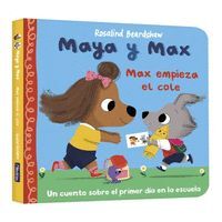 MAYA Y MAX MAX EMPIEZA EL COLE