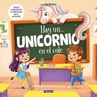 HAY UN. UNICORNIO EN EL COLE