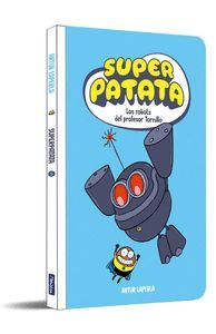SUPERPATATA 5. LOS ROBOTS DEL PROFESOR TORNILLO (NUEVA EDICION)