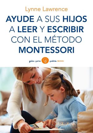 AYUDE A SUS HIJOS A LEER Y ESCRIBIR CON METODO MON