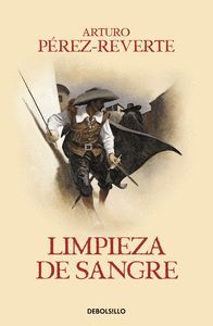 EL CAPITAN ALATRISTE 2. LIMPIEZA DE SANGRE