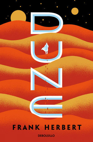 LAS CRONICAS DE DUNE 1. DUNE