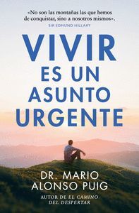 VIVIR ES UN ASUNTO URGENTE