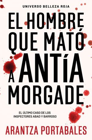 EL HOMBRE QUE MATO A ANTIA MORGADE