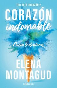 CORAZON 2. CORAZON INDOMABLE