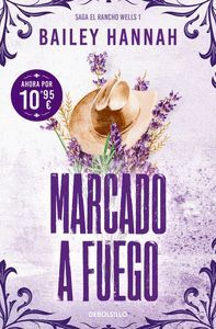 EL RANCHO WELLS 1. MARCADO A FUEGO