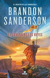 EL ARCHIVO DE LAS TORMENTAS 1. EL CAMINO DE LOS REYES