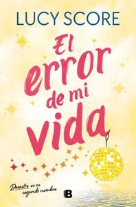 STORY LAKE 2. EL ERROR DE MI VIDA