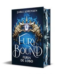 LOS LOBOS DE LA RUINA 2. FURY BOUND. FURIA DE LOBO