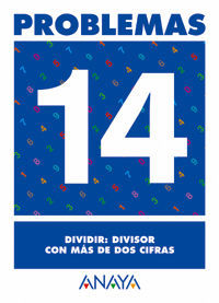 PROBLEMAS 14. DIVIDIR: DIVISOR CON MÁS DE DOS CIFRAS.