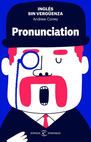INGLES SIN VERGUENZA PRONUNCIATION