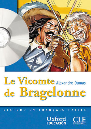 LE VICOMTE DE BRAGELONNE. LECTURE + CD-AUDIO (MISE EN SCÈNE)