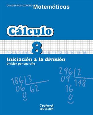 MATEMÁTICAS PRIMARIA CUADERNOS DE CÁLCULO 8