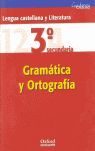 LENGUA CASTELLANA Y LITERATURA 3.º ESO. CUADERNO DE GRAMÁTICA Y ORTOGRAFÍA