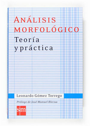 ANÁLISIS MORFOLÓGICO. TEORÍA Y  PRÁCTICA