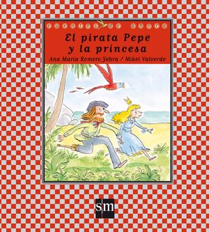 CUENTOS DE AHORA 59. PIRATA PEPE Y LA PRINCESA