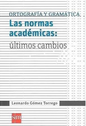 LAS NORMAS ACADEMICAS ULTIMOS CAMBIOS