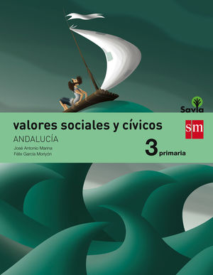VALORES SOCIALES Y CÍVICOS. 3 PRIMARIA. SAVIA. ANDALUCÍA