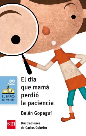 BVA 150. EL DIA QUE MAMA PERDIO LA PACIENCIA