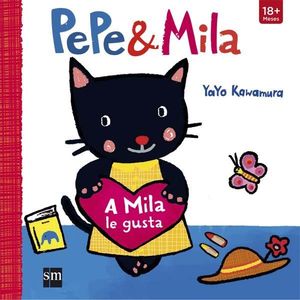 PEPE Y MILA. A MILA LE GUSTA