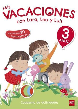 CUADERNO  DE VACACIONES MIS VACACIONES CON LEO Y LUIS 3AÑOS SM