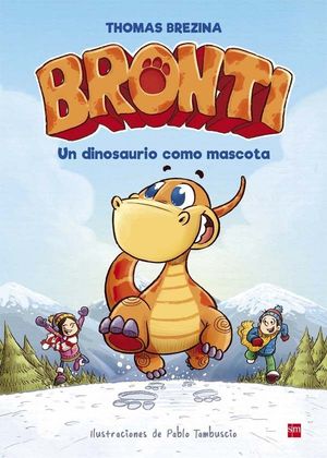 BRONTI 1. UN DINOSAURIO COMO MASCOTA