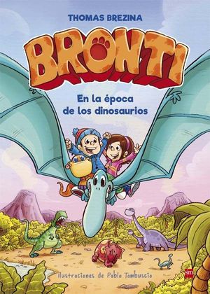 BRONTI 2. EN LA EPOCA DE LOS DINOSAURIOS