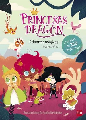PRINCESAS DRAGON. CRIATURAS MAGICAS