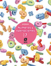 3EP. CUADERNO NUMEROS Y OPERACIONES 7 17 SM
