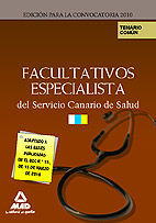 FACULTATIVOS ESPECIALISTAS DEL SERVICIO CANARIO DE SALUD. TEMARIO PARTE COMÚN