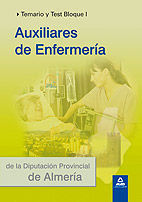 AUXILIARES DE ENFERMERÍA DE LA DIPUTACIÓN PROVINCIAL DE ALMERÍA. TEMARIO Y TEST