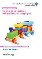 EDUCACIÓN INFANTIL. HABILIDADES SOCIALES Y DINAMIZACIÓN DE GRUPOS.