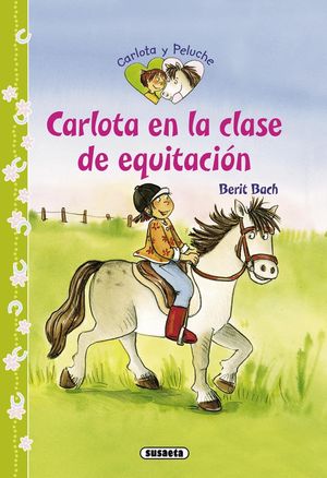 CARLOTA Y PELUCHE 3. CARLOTA EN LA CLASE DE EQUITACION