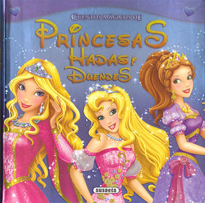 CUENTOS MAGICOS DE PRINCESAS, HADAS Y DUENDES