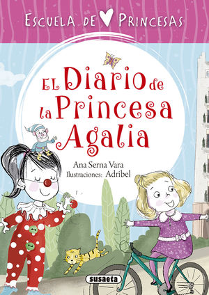 ESCUELA DE PRINCESAS EL DIARIO DE LA PRINCESA AGALIA