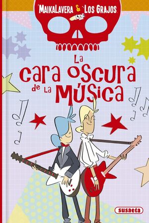 LA CARA OSCURA DE LA MUSICA (MAIKA Y LOS GRAJOS)
